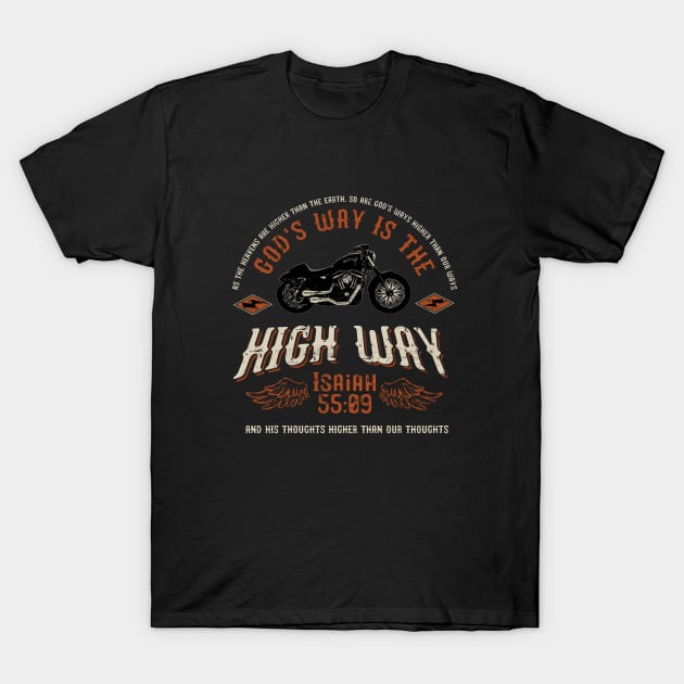 God's way is the high way, from Isaiah 55:09 with black motorcycle T-Shirt by Selah Shop